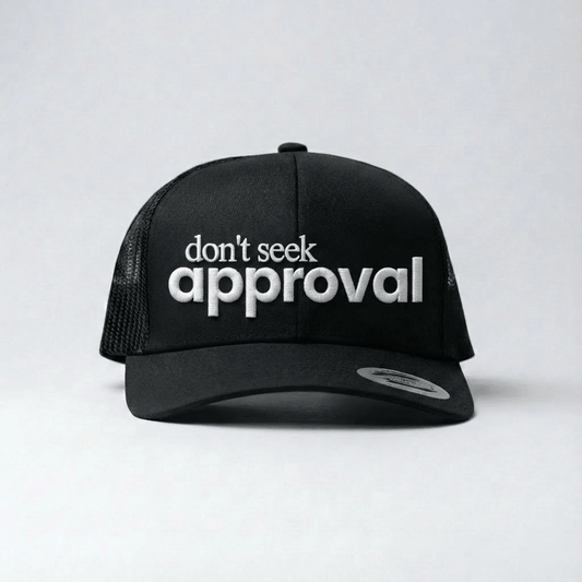 DON'T SEEK APPROVAL - bland några få