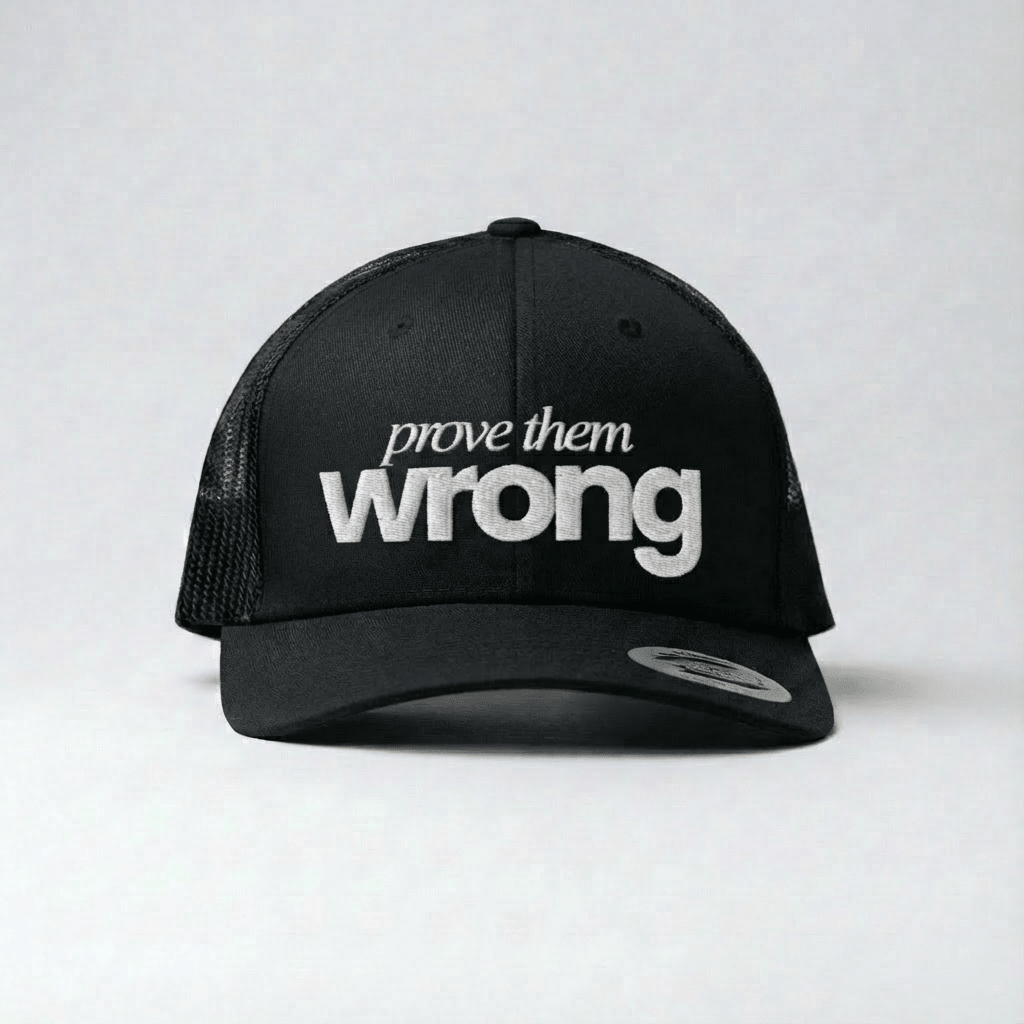 PROVE THEM WRONG | TRUCKER - bland några få
